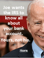 The Biden administrations goal is to increase tax revenue by making sure no income avoids detection. Financial institutions will report any flows in and out of business and personal accounts of more than $600.